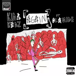 Kida Kudz - Again (Remix) Ft. Olamide